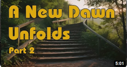 A New Dawn Unfolding, Part 2